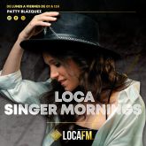 Patty Blazquez-Loca Singer Mornings