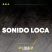 Sonido Loca test Sonido Loca test Sonido Loca test